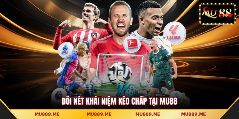 Đôi nét khái niệm kèo chấp tại MU88