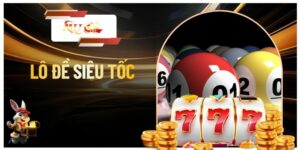 Lô Đề Siêu Tốc - Dự Đoán Số Tài Lộc Để Nhận Thưởng Tại MU88